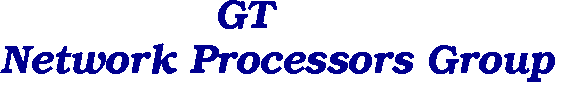 Georgia Tech Network Processors Group